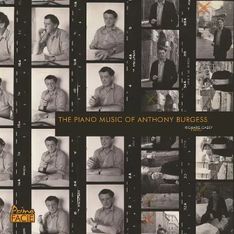 The Piano Music of Anthony Burgess by Anthony Burgess