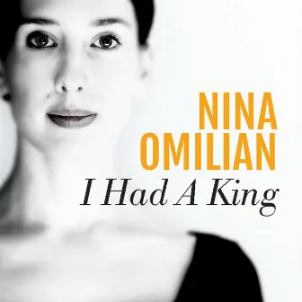 I Had a King by Nina Omilian