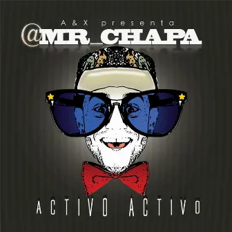 Activo Activo by Mr Chapa