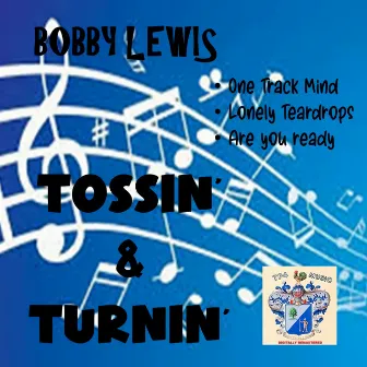 Tossin' and Turnin' by Bobby Lewis