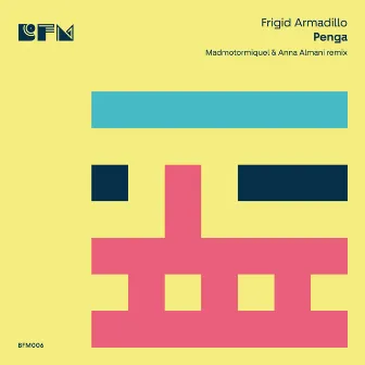 Penga (Madmotormiquel & Anna Almani Remix) by Frigid Armadillo