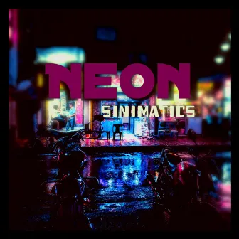 NEON by Sinimatics