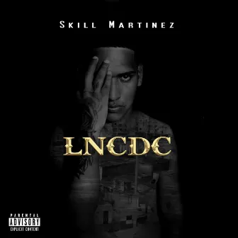 LNCDC by Skill Martinez