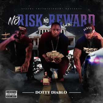 No Risk No Reward by Dotty Diablo