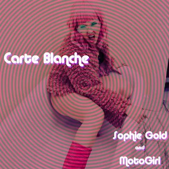 Carte Blanche by Sophie Gold