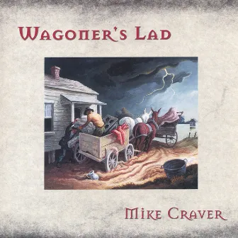 Wagoner's Lad by Mike Craver