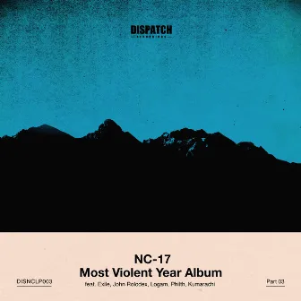 Most Violent Year Album - PART 3 by NC-17