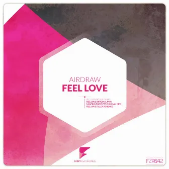 Feel Love by Airdraw