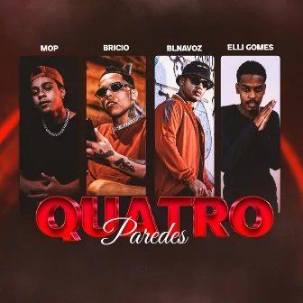 Quatro Paredes by Mop