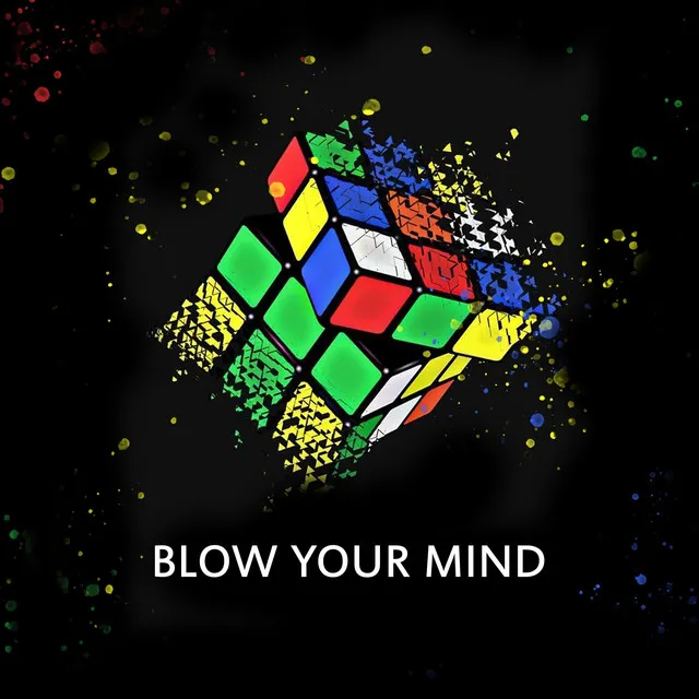 Blow your mind - Extended