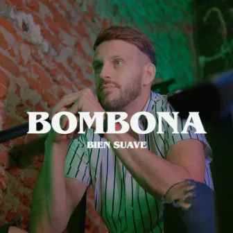 Bombona by Bien Suave