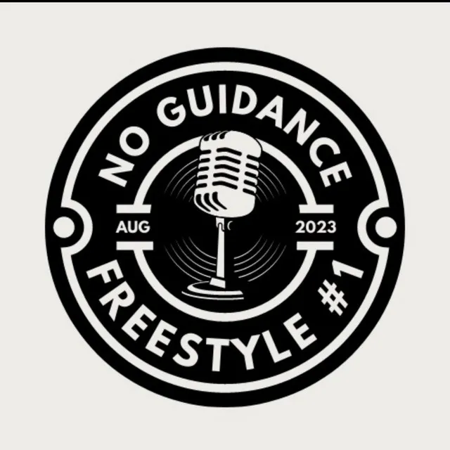 No Guidance Freestyle #1