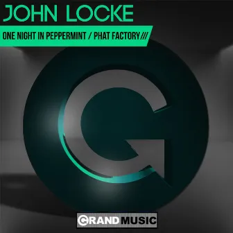 One Night in Peppermint / Phat Factory by John Locke