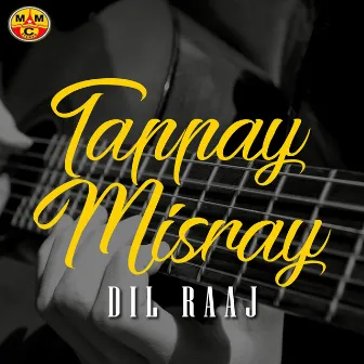 Tappay Misray by Dil Raaj