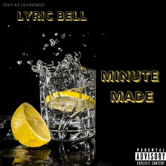 Minute Made by Lyric Bell