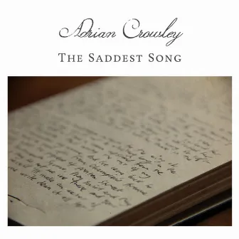 The Saddest Song by Adrian Crowley