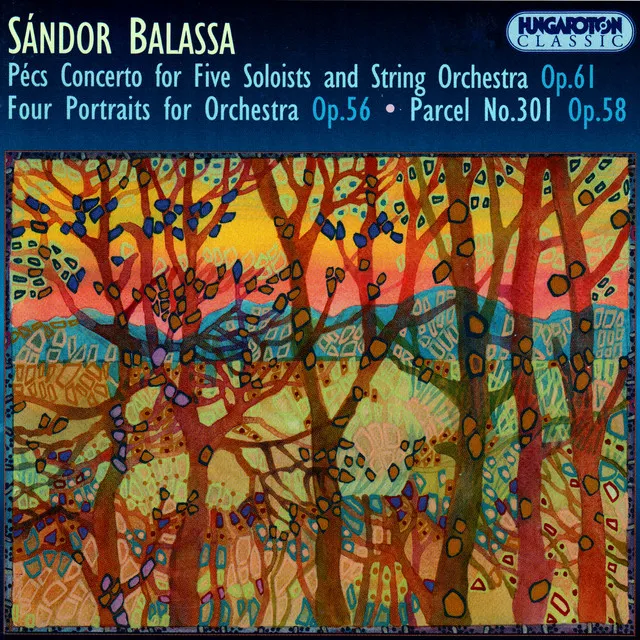 Balassa: Pecsi Concerto / 4 Portraits / The 301st Plot