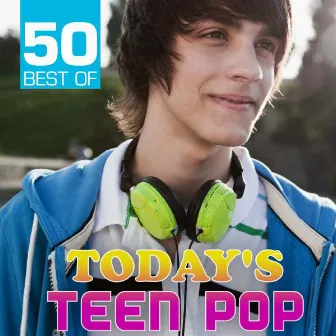 50 Best of Today's Teen Pop by The CDM Chartbreakers