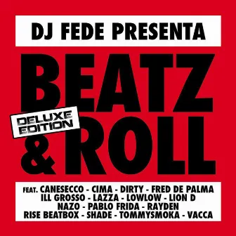 Beatz & Roll (Deluxe Edition) by DJ Fede