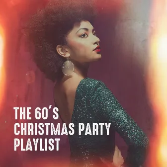 The 60's Christmas Party Playlist by 