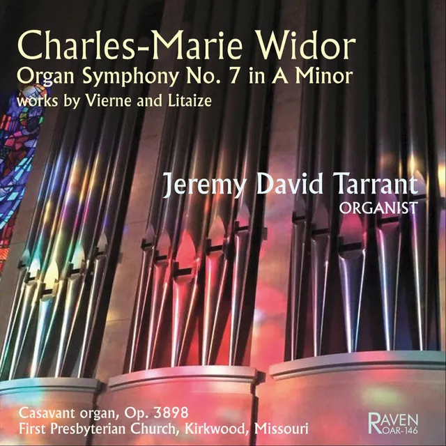 Widor: Organ Symphony No. 7; Litaize: Lied; Vierne: Impromptu, Clair de lune, Toccata