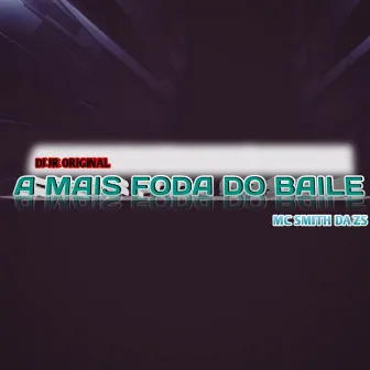 A MAIS FODA DO BAILE by DJ JR ORIGINAL