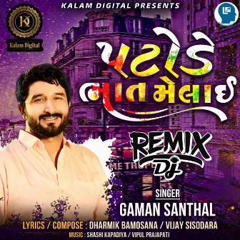 Patode Bhat Melai (Remix) by Gaman Santhal