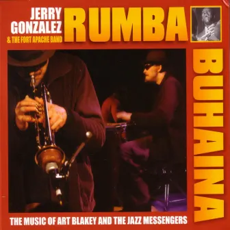 Rumba Buhaina by Jerry Gonzalez & The Fort Apache Band