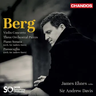 Berg: Violin Concerto, Three Pieces for Orchestra by Alban Berg