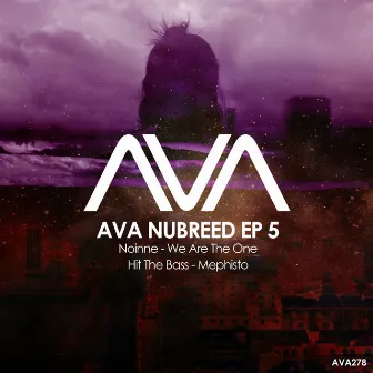 AVA NuBreed EP 5 by Noinne