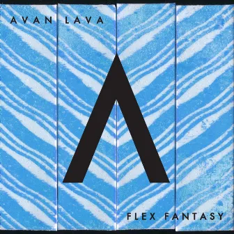 Flex Fantasy by AVAN LAVA