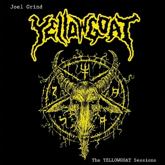 The Yellowgoat Sessions by Joel Grind