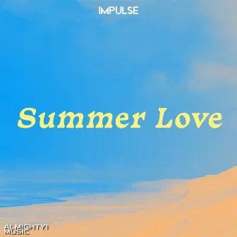 Summer Love by Impulse