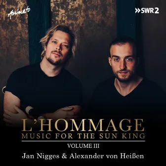 L'hommage (Music for the Sun King - Vol. III) by Alexander von Heißen