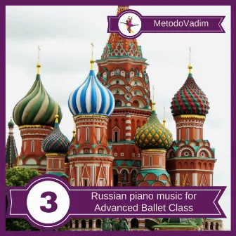 Russian Piano Music for Advanced Ballet Class by Vadim Proshich