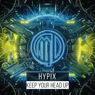 Keep Your Head Up by Hypix