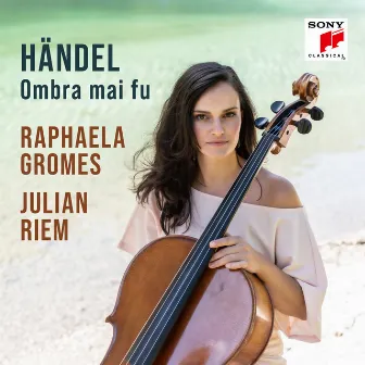 Serse, HWV 40, Act I: Ombra mai fu (Arr. for Cello and Piano) by Raphaela Gromes