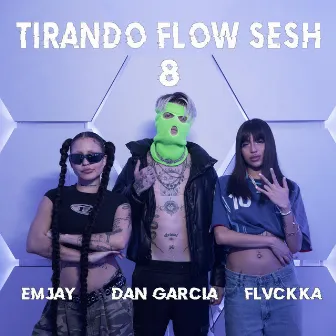 Tirando Flow Sesh #8 by EMJAY