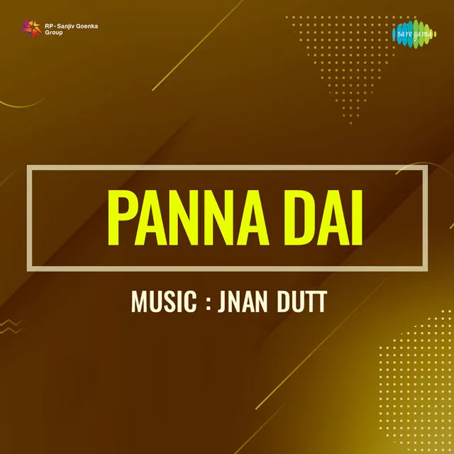 Panna Dai (Original Motion Picture Soundtrack)