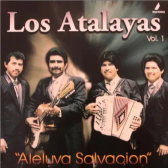 Aleluya Salvacion, vol. 1 by Los Atalayas