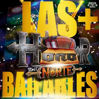 Las Mas Bailables by Honor Del Norte