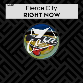 Right Now by Fierce City