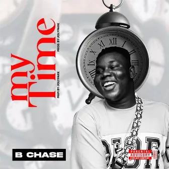 My Time by B Chase