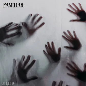 Familiar by GILLIA