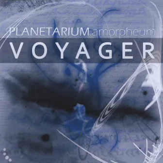 Planetarium Amorpheum by Voyager