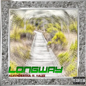 Longway by Alxvnder Tha