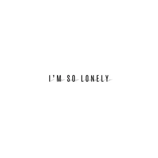 I'm so Lonely