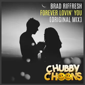 Forever Lovin You by Brad Riffresh