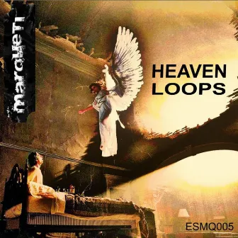 Heaven Loops by Marqueti