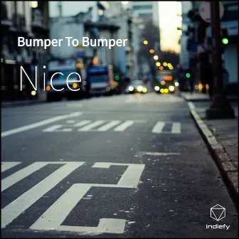 Bumper To Bumper by Nice